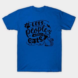 Less People More Cats T-Shirt